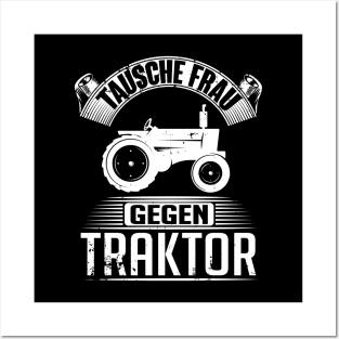Tausche frau gegen traktor (black) Posters and Art